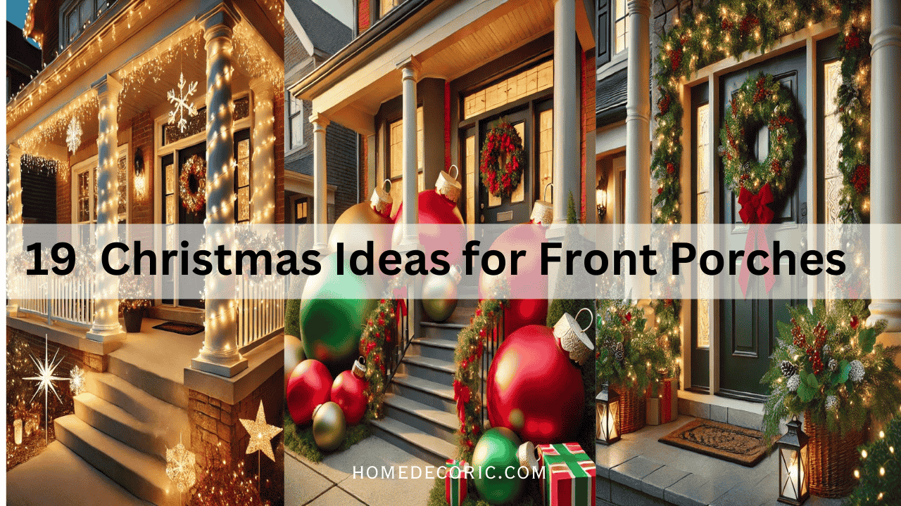 Christmas Decorations for Front Porches