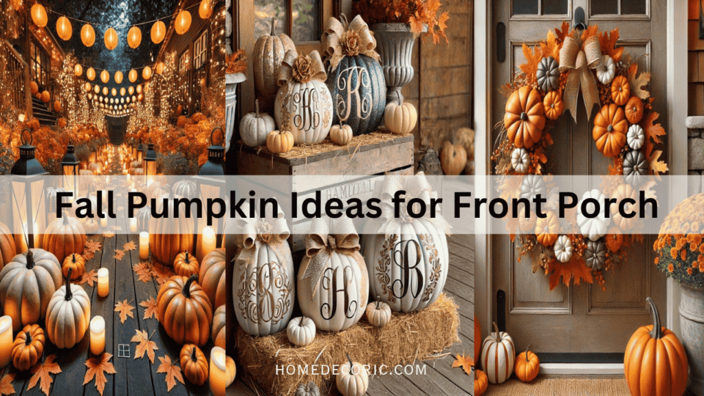 15 Awesome Fall Pumpkin Decor Ideas for Front Porch