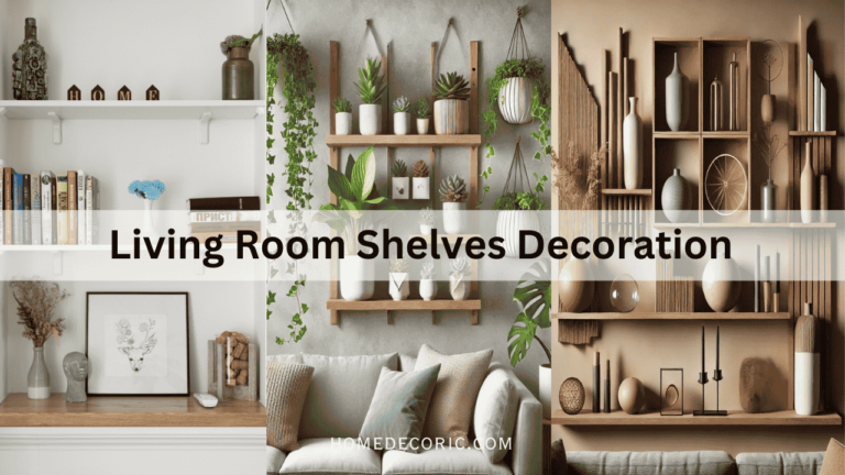 How to Decorate Shelves in Your Living Room