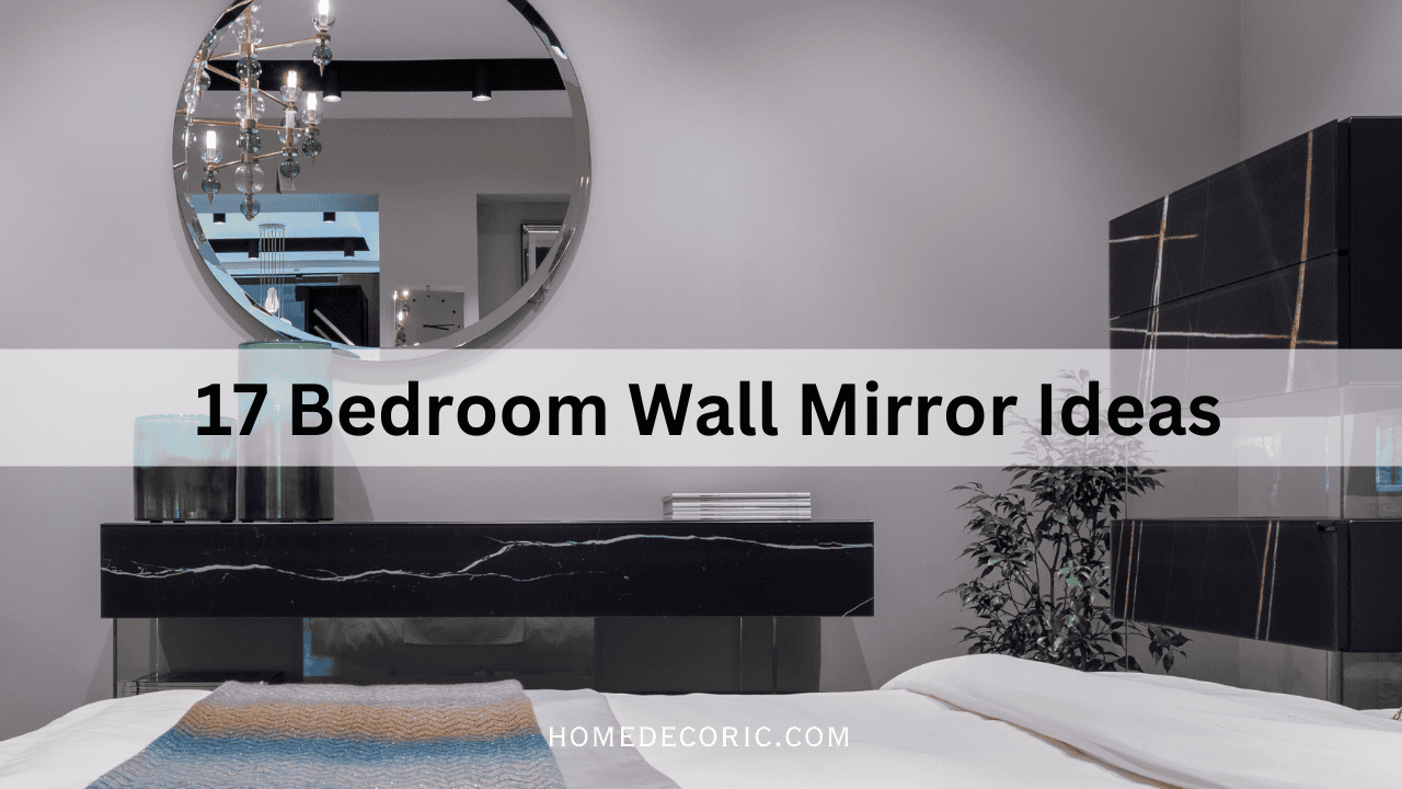 Bedroom Wall Mirror Ideas