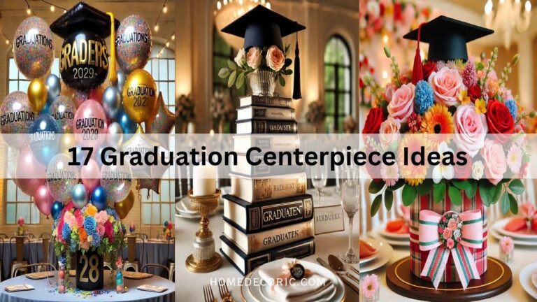 Top 17 Graduation Centerpiece Ideas to Make Your Celebration Unforgettable