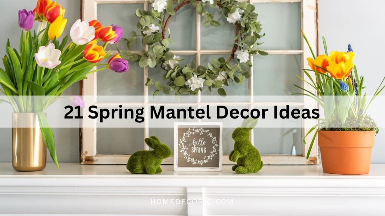 Spring Mantel Decor Ideas