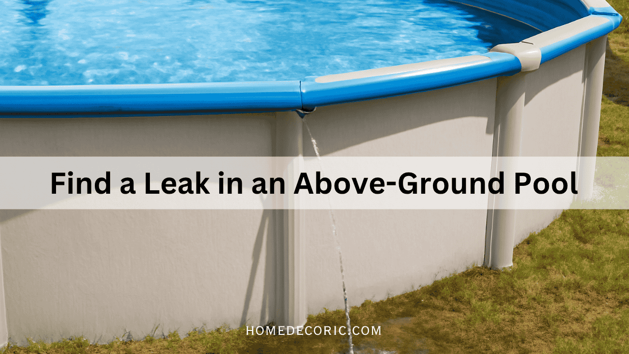 How to Find a Leak in an Above-Ground Pool