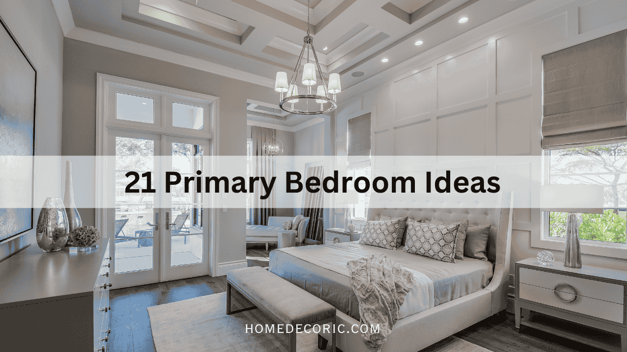Primary Bedroom Ideas