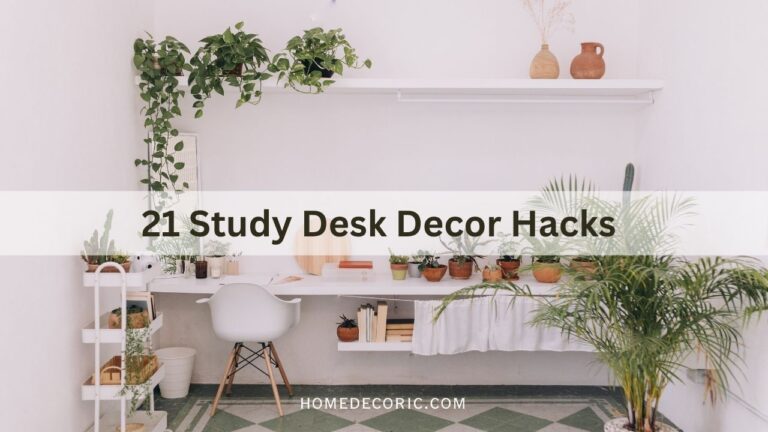 Tired of a Boring Desk? Try These 21 Study Desk Decor Hacks
