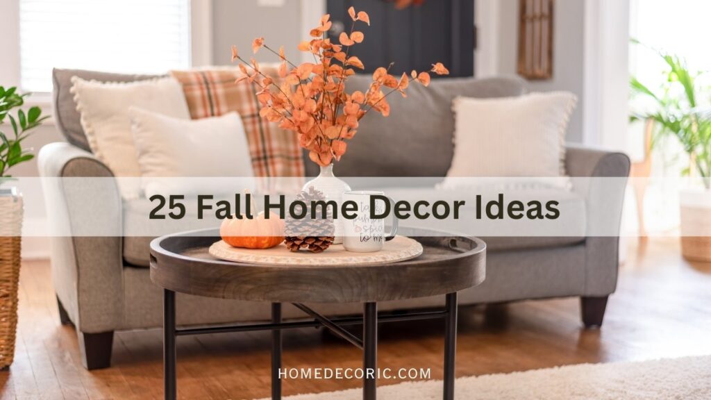 25 Unique Fall Home Decor Ideas to Try in This Season