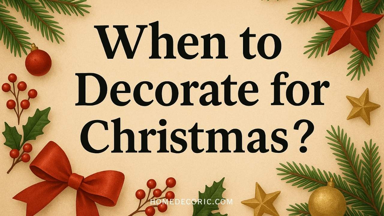 When to Decorate for Christmas