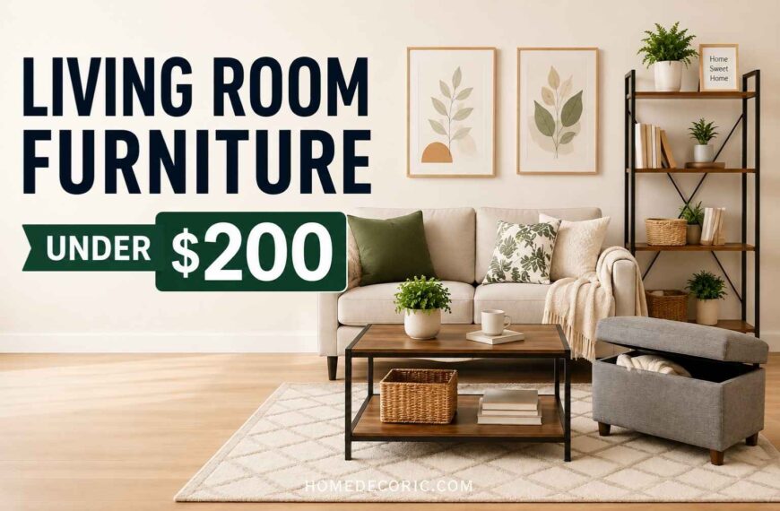 Budget-Friendly Living Room Furniture Pieces Under $200